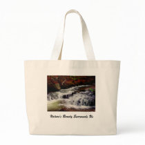 Nature's Beauty Surrounds Us bags