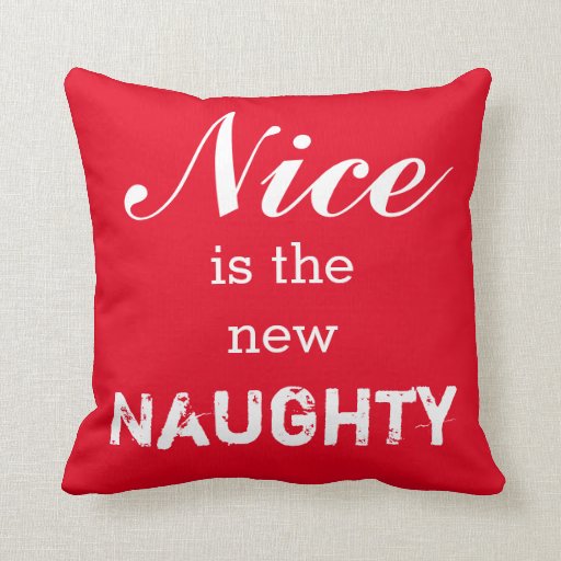Naughty and Nice Pillows Zazzle