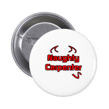Naughty Carpenter Pinback Button