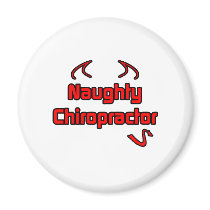 Naughty Chiropractor magnets