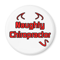 Naughty Chiropractor magnets