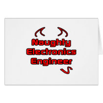 Naughty Electronics Engineer Card