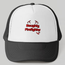 Naughty Firefighter Trucker Hats