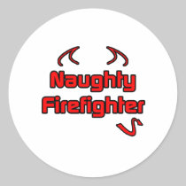 Naughty Firefighter Round Stickers