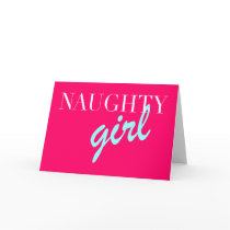 Naughty Girl Greeting Card