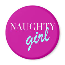Naughty Girl magnets