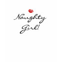 Naughty Girl t-shirts by valentinesday Naughty Girl t-shirts