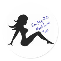 Naughty Girls Need Love Too! stickers by DesignsbyMel Naughty Girls Need Love Too! stickers