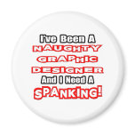 Naughty Graphic Designer...Need a Spanking Magnet