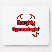 Naughty Gynecologist Mousepads