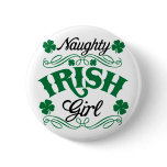 Naughty Irish Girl Pinback Buttons