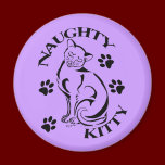 Naughty Kitty Round Magnet magnets