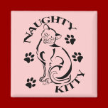 Naughty Kitty Square Magnet