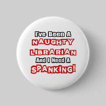 Naughty Librarian...Need a Spanking Pin