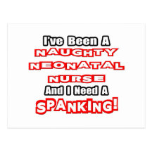 Naughty Neonatal Nurse...Need a Spanking Postcards