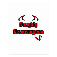 Naughty Neurosurgeon Post Card
