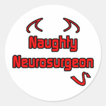 Naughty Neurosurgeon Round Stickers