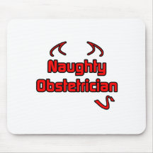 Naughty Obstetrician Mouse Pad