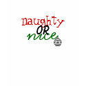 "naughty or nice" tee t-shirts by rubymonkey "naughty or nice" tee t-shirts