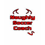 Naughty Soccer Coach T-shirt