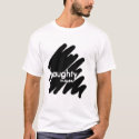 Naughty t-shirts by durante1 Naughty t-shirts