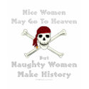 Naughty Women Make History t-shirts