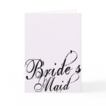 Naughy Grunge Script - Bride's Maid Black Greeting Cards