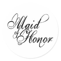 Naughy Grunge Script - Maid Of Honor Black Round Stickers