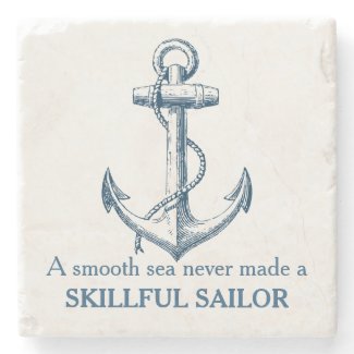 Nautical anchor quote A smooth sea never coaster Stone Coaster