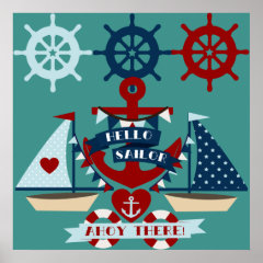 Nautical Hello Sailor Anchor Sail Boat Design Posters