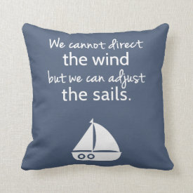 Nautical Sail boat Positive Quote Room Decor Throw Pillow
