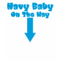 Navy Baby On The Way (blue) t-shirts by MilitaryMommyShop Navy Baby On The Way (blue) t-shirts