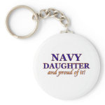 Navy Daughter and Proud of It! Keychain