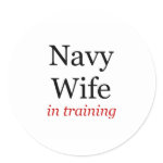 Navy Wife in Training Round Sticker