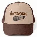 NaySayers Trucker Hat by Mizzle240 NaySayers Trucker Hat