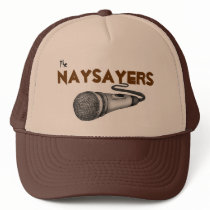 NaySayers Trucker Hat by Mizzle240 NaySayers Trucker Hat