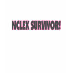 NCLEX Survivor! t-shirts