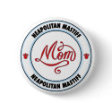 NEAPOLITAN MASTIFF mom buttons