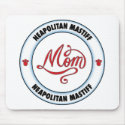 NEAPOLITAN MASTIFF mom mousepad