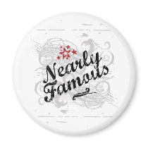 Nearly Famous magnets by incognitashop Nearly Famous magnets