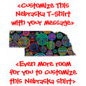 Nebraska Customizable Colorful Shirt - Customize