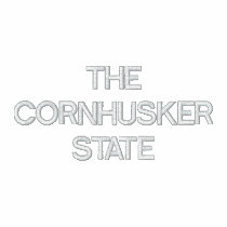 NEBRASKA THE CORNHUSKER STATE embroidered shirts by mcpressure NEBRASKA THE CORNHUSKER STATE embroidered shirts