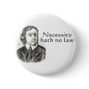 Necessity Hath No Law buttons by alternateworlds Necessity Hath No Law buttons