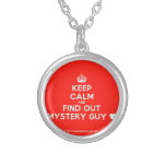[Crown] keep calm and find out mystery guy [Love heart]  Necklaces