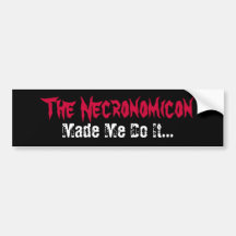 Necronomicon Made Me Do It Funny Bumper Sticker