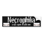 necrophilia bumper sticker