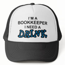 Need a Drink - Bookkeeper Hats