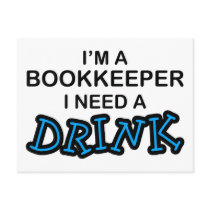 Need a Drink - Bookkeeper Post Card