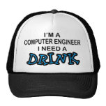 Need a Drink - Computer Engineer Trucker Hat