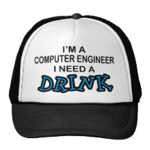 Need a Drink - Computer Engineer Trucker Hat